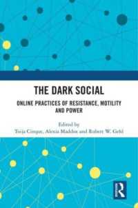 ダーク・ソーシャル<br>The Dark Social : Online Practices of Resistance, Motility and Power