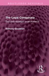 The Loyal Conspiracy : The Lords Appellant under Richard II (Routledge Revivals)