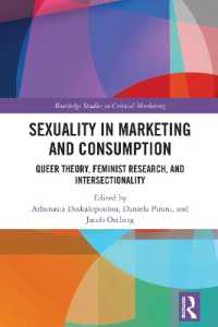 Sexuality in Marketing and Consumption : Queer Theory, Feminist Research, and Intersectionality (Routledge Studies in Critical Marketing)