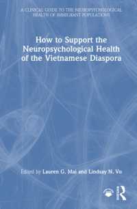 How to Support the Neuropsychological Health of the Vietnamese Diaspora (A Clinical Guide to the Neuropsychological Health of Immigrant Populations)