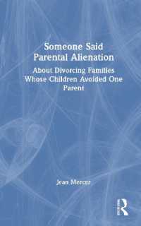 Someone Said Parental Alienation : About Divorcing Families Whose Children Avoided One Parent
