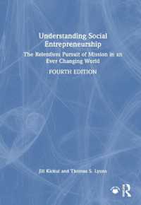 社会的起業の理解（第４版）<br>Understanding Social Entrepreneurship : The Relentless Pursuit of Mission in an Ever Changing World （4TH）