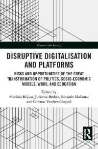 Disruptive Digitalisation and Platforms : Risks and Opportunities of the Great Transformation of Politics, Socio-economic Models, Work, and Education (Business for Society)