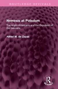 Nemesis at Potsdam : The Anglo-Americans and the Expulsion of the Germans (Routledge Revivals)