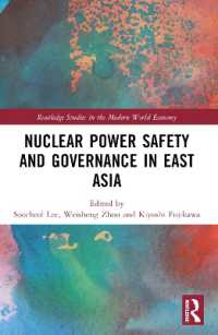 Nuclear Power Safety and Governance in East Asia (Routledge Studies in the Modern World Economy)