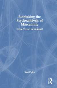 男性性の精神分析を再考する<br>Rethinking the Psychoanalysis of Masculinity : From Toxic to Seminal