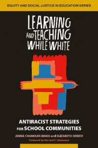 Learning and Teaching While White : Antiracist Strategies for School Communities (Equity and Social Justice in Education Series)