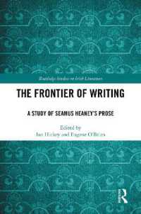 The Frontier of Writing : A Study of Seamus Heaney's Prose (Routledge Studies in Irish Literature)