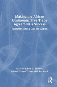 Making the African Continental Free Trade Agreement a Success : Pathways and a Call for Action