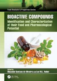 Bioactive Compounds : Identification and Characterization of their Food and Pharmacological Potential (Food Analysis & Properties)