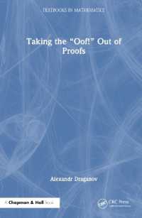 Taking the 'Oof!' Out of Proofs (Textbooks in Mathematics)