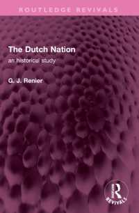 The Dutch Nation : an historical study (Routledge Revivals)