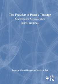 The Practice of Family Therapy : Key Elements Across Models （6TH）
