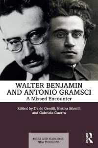 ベンヤミンとグラムシ：失われた邂逅<br>Walter Benjamin and Antonio Gramsci : A Missed Encounter (Marx and Marxisms)