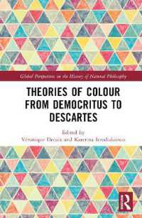 Theories of Colour from Democritus to Descartes (Global Perspectives on the History of Natural Philosophy)