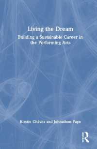 Living the Dream : Building a Sustainable Career in the Performing Arts