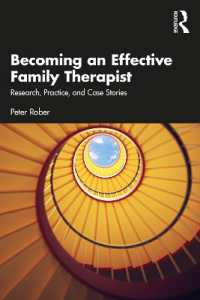 Becoming an Effective Family Therapist : Research, Practice, and Case Stories