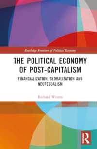The Political Economy of Post-Capitalism : Financialization, Globalization and Neofeudalism (Routledge Frontiers of Political Economy)