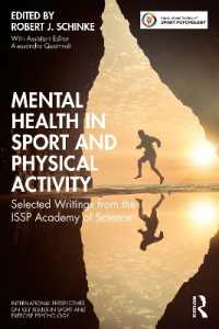 スポーツ・身体活動における精神保健<br>Mental Health in Sport and Physical Activity : Selected Writings from the ISSP Academy of Science (Issp Key Issues in Sport and Exercise Psychology)