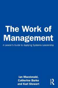 The Work of Management : A Leader's Guide to Applying Systems Leadership