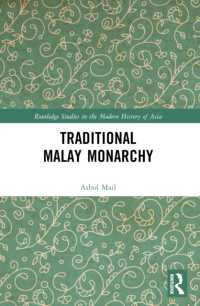 Traditional Malay Monarchy (Routledge Studies in the Modern History of Asia)