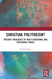 Christian Polytheism? : Polydox Theologies of Multi-devotional and Decolonial Praxis