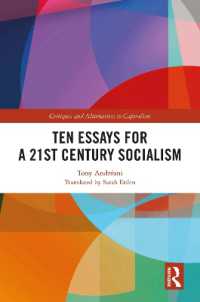 Ten Essays for a 21st Century Socialism (Critiques and Alternatives to Capitalism)