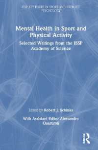 スポーツ・身体活動における精神保健<br>Mental Health in Sport and Physical Activity : Selected Writings from the ISSP Academy of Science (Issp Key Issues in Sport and Exercise Psychology)