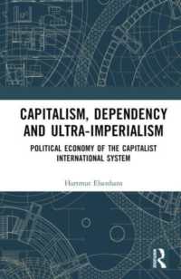 Capitalism, Dependency and Ultra-Imperialism : Political Economy of the Capitalist International System