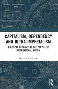 Capitalism, Dependency and Ultra-Imperialism : Political Economy of the Capitalist International System