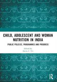 Child, Adolescent and Woman Nutrition in India : Public Policies, Programmes and Progress