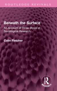 Beneath the Surface : An Account of Three Styles of Sociological Research (Routledge Revivals)