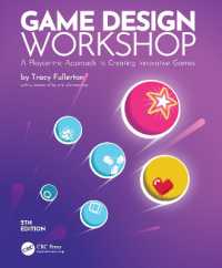 ゲーム設計ワークショップ：革新的なゲームをつくる体験中心アプローチ（第５版）<br>Game Design Workshop : A Playcentric Approach to Creating Innovative Games （5TH）