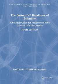 The Boston IVF Handbook of Infertility : A Practical Guide for Practitioners Who Care for Infertile Couples （5TH）