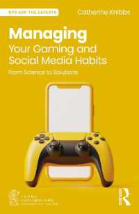 Managing Your Gaming and Social Media Habits : From Science to Solutions (Bps Ask the Experts in Psychology Series)