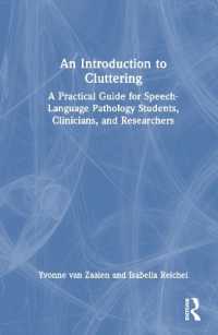 An Introduction to Cluttering : A Practical Guide for Speech-Language Pathology Students, Clinicians, and Researchers