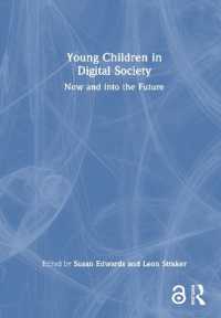 Young Children in Digital Society : Now and into the Future
