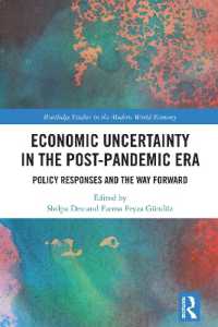 Economic Uncertainty in the Post-Pandemic Era : Policy Responses and the Way Forward (Routledge Studies in the Modern World Economy)