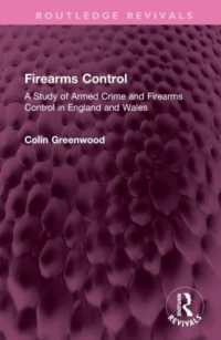Firearms Control : A Study of Armed Crime and Firearms Control in England and Wales (Routledge Revivals)