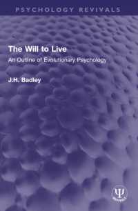 The Will to Live : An Outline of Evolutionary Psychology (Psychology Revivals)
