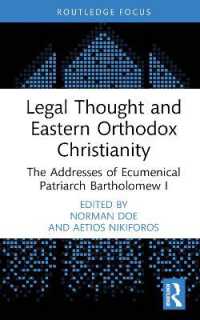 Legal Thought and Eastern Orthodox Christianity : The Addresses of Ecumenical Patriarch Bartholomew I (Law and Religion)
