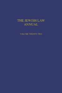 The Jewish Law Annual Volume 22 (Jewish Law Annual)