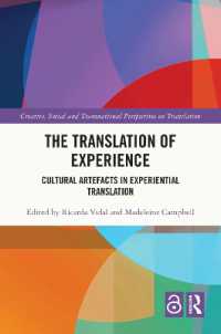 The Translation of Experience : Cultural Artefacts in Experiential Translation (Creative, Social and Transnational Perspectives on Translation)