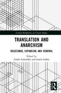 Translation and Anarchism : Resistance, Expansion, and Renewal (Critical Perspectives on Citizen Media)