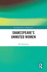 Shakespeare's Unmuted Women (Routledge Studies in Shakespeare)