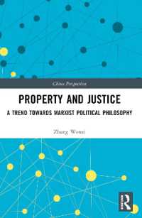 Property and Justice : A Trend Towards Marxist Political Philosophy (China Perspectives)