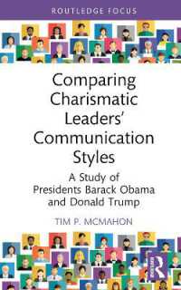 Comparing Charismatic Leaders' Communication Styles : A Study of Presidents Barack Obama and Donald Trump (Routledge Focus on Communication Studies)