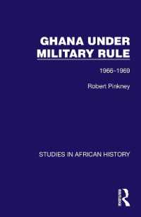 Ghana under Military Rule : 1966-1969 (Studies in African History)