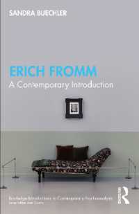 エーリッヒ・フロム：現代的入門<br>Erich Fromm : A Contemporary Introduction (Routledge Introductions to Contemporary Psychoanalysis)