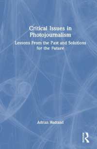 写真ジャーナリズムの批判的論点<br>Critical Issues in Photojournalism : Lessons from the Past and Solutions for the Future